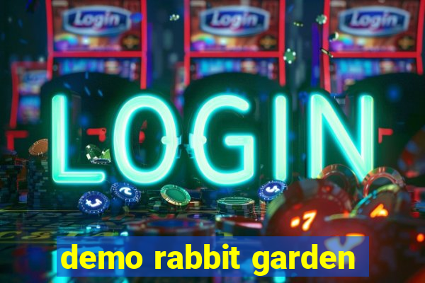 demo rabbit garden